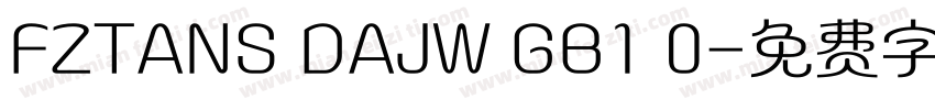 FZTANS DAJW GB1 0字体转换